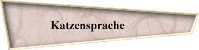 Katzensprache        